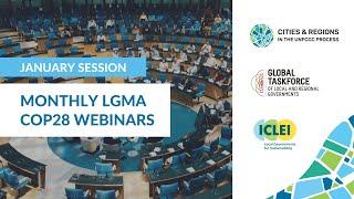 1st Monthly LGMA COP28 Webinar - 19 January, 16:00 (CET) Session