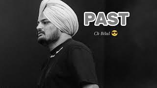 PAST - SIDHU MOOSEWALA AI VOICE (Ch Bilal) MUSIC BR BEATs