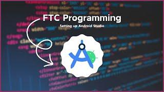 Setting up Android Studio! | FTC Programming 101 | Part 1