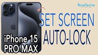 iPhone 15 Pro MAX - How to Set Screen Lock / AutoLock Time #iphone15promax  #screenlock #iphone15