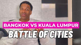 Bangkok vs Kuala Lumpur: Best City Showdown! (2024)