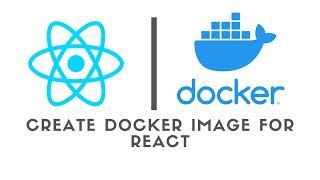 How to deploy React application on Docker ? | How to run react on docker [ SOURCE CODE ]