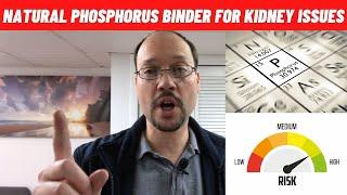 Phosphorus Binder For People That Is Natural | Phosphate Binder For Kidney Health