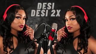 DESI DESI 2X -RAW SH!T (LYRIC VIDEO)