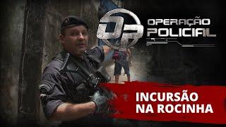 Operação Policial - BOPE - Incursão na Rocinha