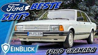 Aufsteiger fahren V6! Ford Granada 82" 2.3 V6 - Was kann der große Ford? Bitte kein Remake!