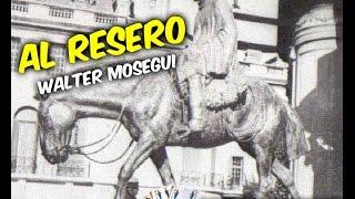 Al Resero | Walter Mosegui