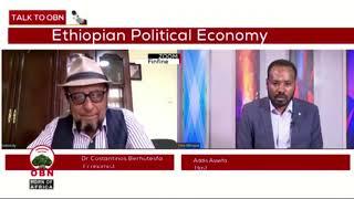 #TALK_TO_OBN:Ethiopia Political Economy