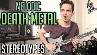 The Most Used Melodic Death Metal Stereotypes (FEAT. Andrew Baena)