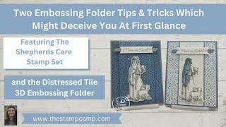 Two Embossing Folder Tips & Tricks That Might Deceive You at First Glance