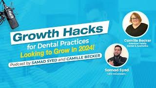 Growth Hacks For Dental Practices Looking For Grow in 2024! #dentalpodcast #dentalstrategy