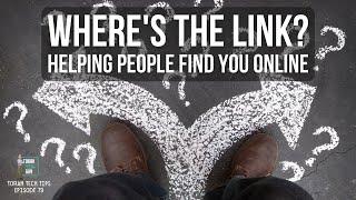 Where's the Link? Helping People Find You Online (Torah Tech Tips, Ep. 79)