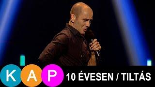 Kovács András Péter: 10 ÉVESEN/TILTÁS | Életed filmje EP04