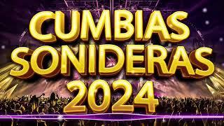 LOS MEJORES CUMBIAS SONIDERAS DEL AÑO 2024MIX CUMBIAS PARA BAILAR TODA LA NOCHESUPER ESTRENO MIX