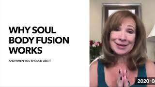 Jonette Crowley Why Soul Body Fusion® Works and When to Use it