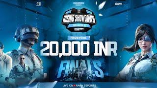 RISING SHOWDOWN S1 || PRIZE POOL 20,000 INR || FINALS LIVE || ORGANIZED BY RAKA ESPORTS