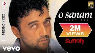 O Sanam - Sunoh | Lucky Ali | Official Hindi Pop Song