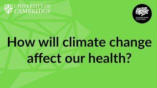 How will climate change affect our health