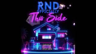 RND OFFICIALLY - THIS SIDE (Official Audio)