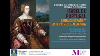 Isabel de Portugal, Reina de España y Emperatriz de Alemania, Por Antonio Mª González Padrón