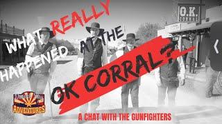 What REALLY happened at The OK Corral? | A chat with the Gunfighters