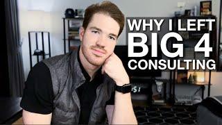 I left my Big 4 consulting job after 6 months.