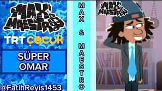 (Max Ve Maestro)(Süper Omar)(Full HD İzle)(TRT Çocuk 2024)(27.07.2024)(16:04)#trtçocuk #keşfet #fyp