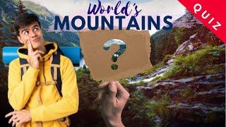 Quiz: How Well Do You Know The World's Mountains? | Mountaineering Trivia Challenge