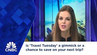 Is 'Travel Tuesday' a gimmick or a chance to save on your next trip?