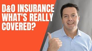 D&O Insurance - What's Really Covered?