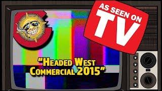 Headed West Commercial 2015