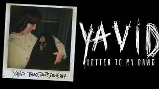 Letter To My Dawg ( Audio ) BTD Volume 4 - Yavid