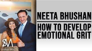 Neeta Bhushan: How to develop emotional grit