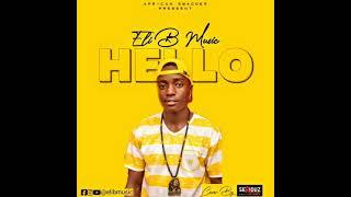 Hello-Eli B Music Official Video