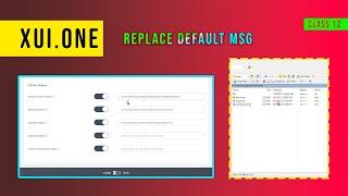 XUI.ONE | Replace Default Video Messages | Tutorial | LoferTech | Class 12