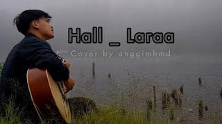 HAL_ LARA COVER BY ANGGIMHMD #cover #akusticcover #nature