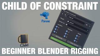 Child Of Constraint The Basics | Blender Rigging For Animation