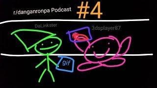 r/danganronpa Podcast Ep. 4: Rowley's Dad is Jealous (feat. DaLinkster & KirbySS44) [Minor Spoilers]