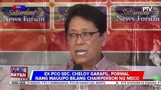 #UlatBayanWeekend | Dating PCO Sec. Cheloy Garafil, pormal nang uupo bilang chairpeson ng MECO