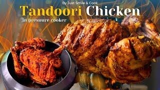 Perfect Whole Tandoori Chicken Recipe Without Oven  | Tandoori Chicken In Pressure Cooker!