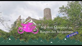 2023 - Motorradtour zu  2 Burgen der Bergstraße