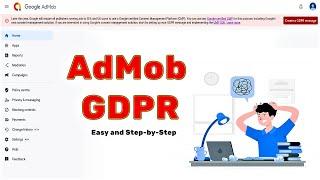 How to fix Admob GDPR issue in Admob and Android studio 2023