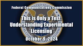 This is only a Test: Understanding Experimental Licensing