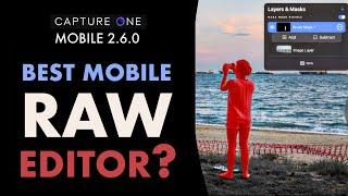 CAPTURE ONE MOBILE 2.6.0 IS HERE WITH MASKING! BETTER THAN PHOTOMATOR FOR IPHONE/IPAD RAW EDITING?