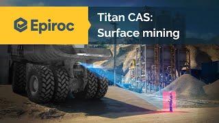 Titan CAS: Surface mining