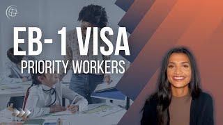 EB-1 Visa for Priority Workers: Employment-Based Green Card