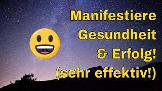 geführte Meditation zum Manifestieren von Gesundheit & Erfolg  (15 Minuten)