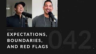 Expectations, Boundaries, and Red Flags - 042