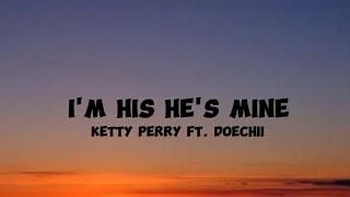 Katty Perry - I'm His He's Mine ft. Doechii ( Cover song with lyrics video)