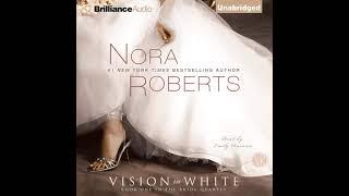 Nora Roberts - Vision in White - Bride Quartet #1  | Audiobook Mystery, Thriller & Suspense, Romance